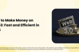 普通人web3怎么赚钱？ 币圈普通人赚钱的几种方法