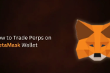 如何在MetaMask上交易Perps？MetaMask上交易Perps教程