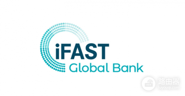 iFAST数字银行是什么?中国用户注册与认证