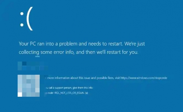 windows蓝屏irql_not_less_or_equal怎么办？0x0000000a修复教程