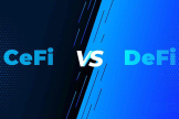 选择Defi或CeFi？Defi与CeFi的本质区别