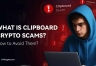 加密剪贴板攻击到底怎么偷你钱包？如何识别Clipper恶意软件？