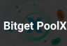 Bitget PoolX是什么? 和Launchpool有什么区别?