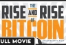 《BTC的崛起》（The Rise and Rise of Bitcoin）一部比特币历史的经典纪录片