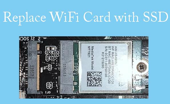 想用SSD替换WiFi卡吗？你想知道的事情！